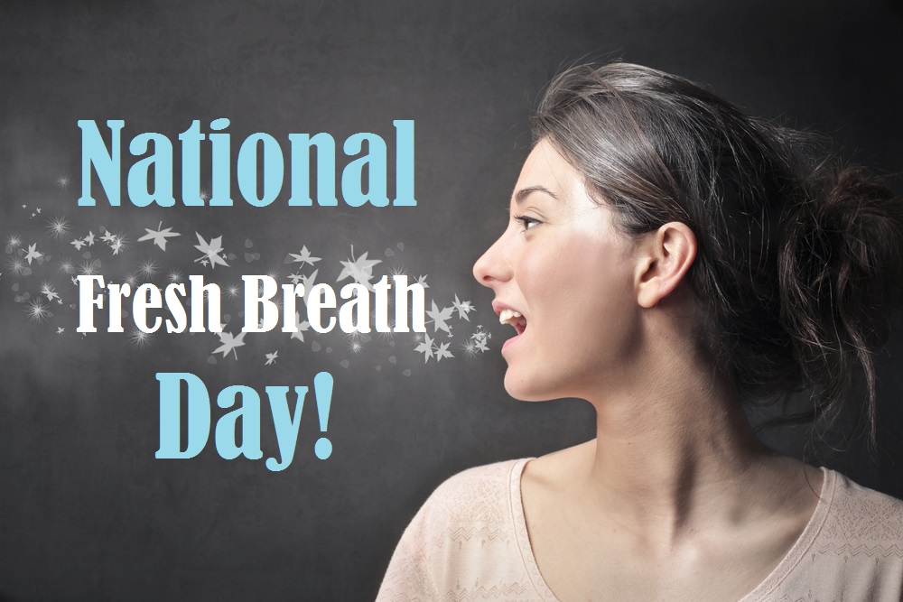 Kingsland Dental Blog Dentist in Katy Tx National Fresh Breath Day!