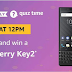 (31st October) Amazon Quiz Time-Answer & Win Blackberry Key2 