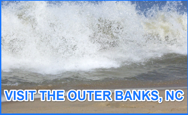 Visit the Outer Banks, NC