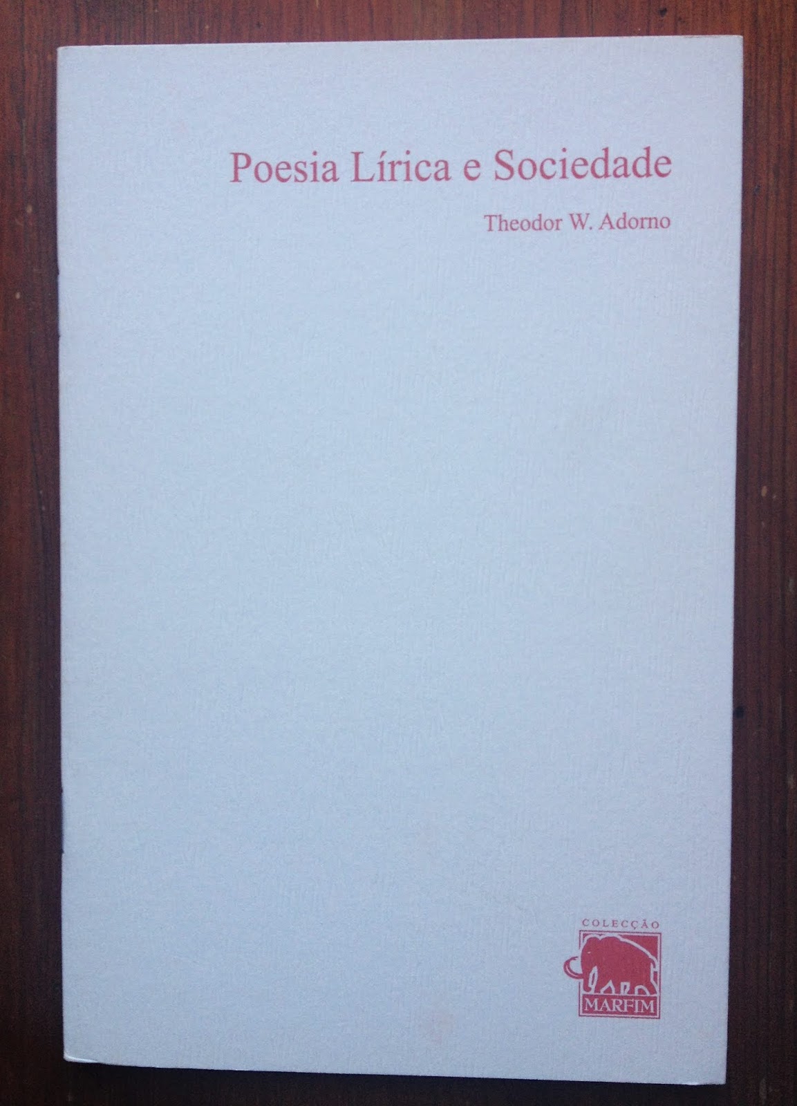 Livraria da Lapa Theodor W. Adorno Poesia lírica e Sociedade
