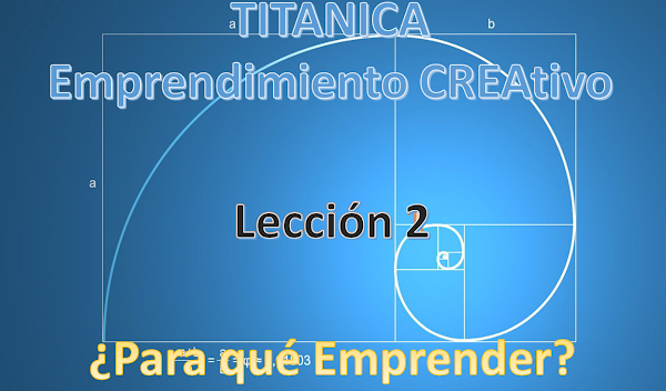 Lección 2: ¿Para qué emprender?