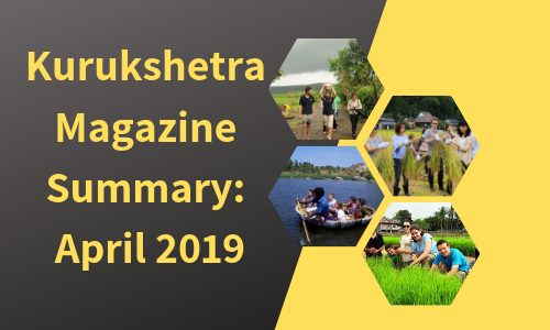 Kurukshetra Magazine Summary: April 2019