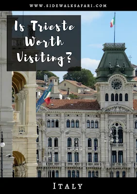 Is Trieste Worth Visiting on a Trip to Italy?