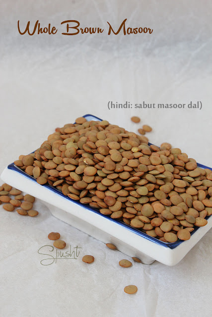 Spusht | Indian Pantry Essentials | Whole Brown Masoor | Hindi: Sabut Masoor Dal
