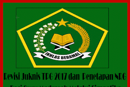 ✔ Revisi Juknis Tpg 2017 Dan Penetapan Nrg Bagi Guru Madrasah Melalui
Simpatika