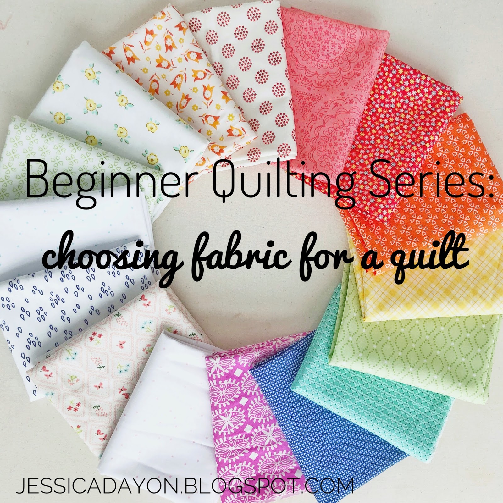 Beginner Quilting Series Choosing Fabric for a Quilt