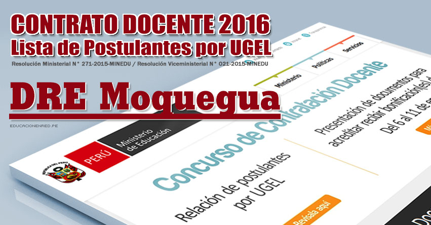 DRE Moquegua: Lista de Postulantes por UGEL para Plazas Vacantes - Contrato Docente 2016 - www.dremoquegua.gob.pe