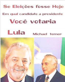 Em 2018 Você votaria em Lula Ou em temer para presidente do Brasil.