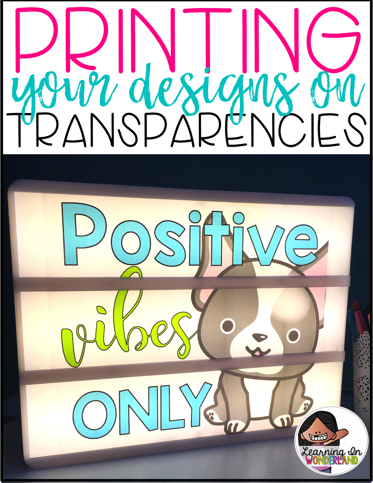 Lightbox Tips, Tricks, and Ideas Learning In Wonderland