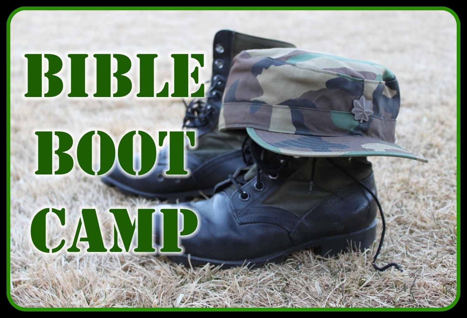 Meet Me At Calvary Bible Boot Camp Lesson 5