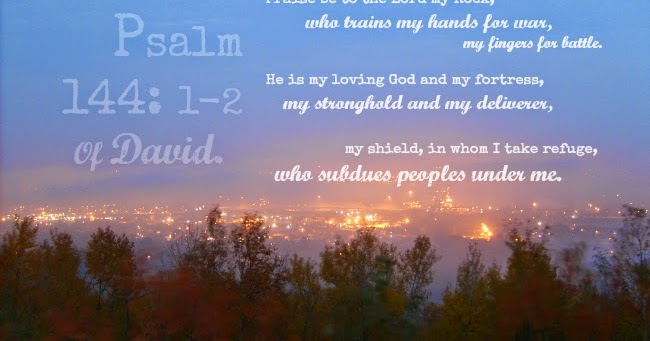 The Funky Felter Psalm 144 Bible Verse Image The Funky Felter Psalm 144 Bible Verse Image