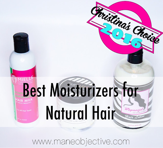 Christina's Choice 2016: Best Moisturizers for Natural Hair