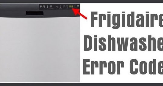 Frigidaire Dishwasher Blinking Lights Problem