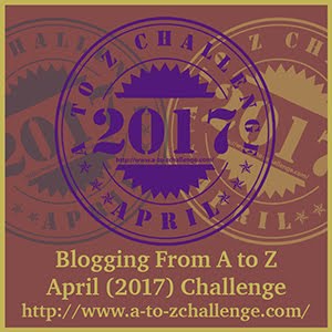 A to Z Blogging Challenge 2017