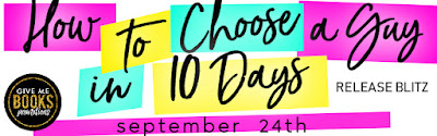 How To Choose A Guy In 10 Days by Lila Monroe Release Blitz