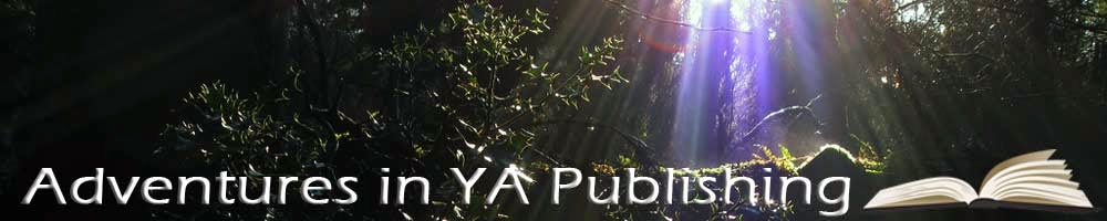 Adventures in YA Publishing