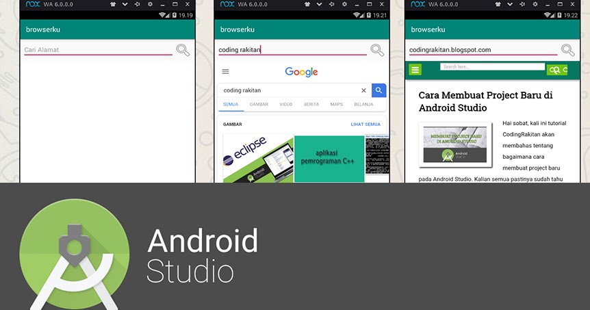 Membuat Aplikasi Android Browser Internet Layaknya Opera Mini Menggunakan Android Studio Coding Rakitan Inspirasi Coding Terupdate Android Studio Laravel Php