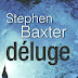 "Déluge" - Stephen Baxter