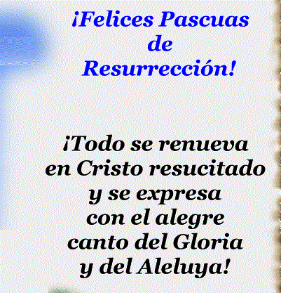 Felices Pascuas Frases Saludos Tarjeta gif animada con movimiento resurrección de Cristo Gloria Aleluya