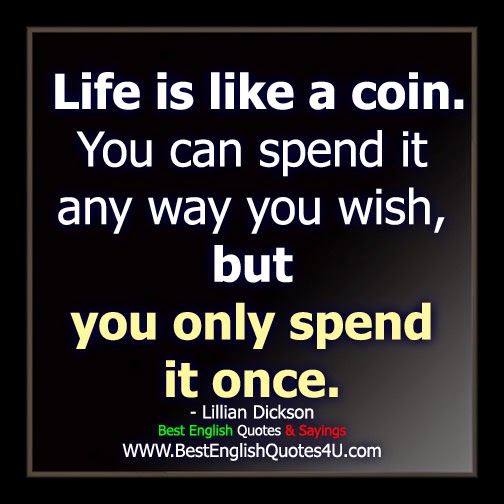 Life is like a coin...
