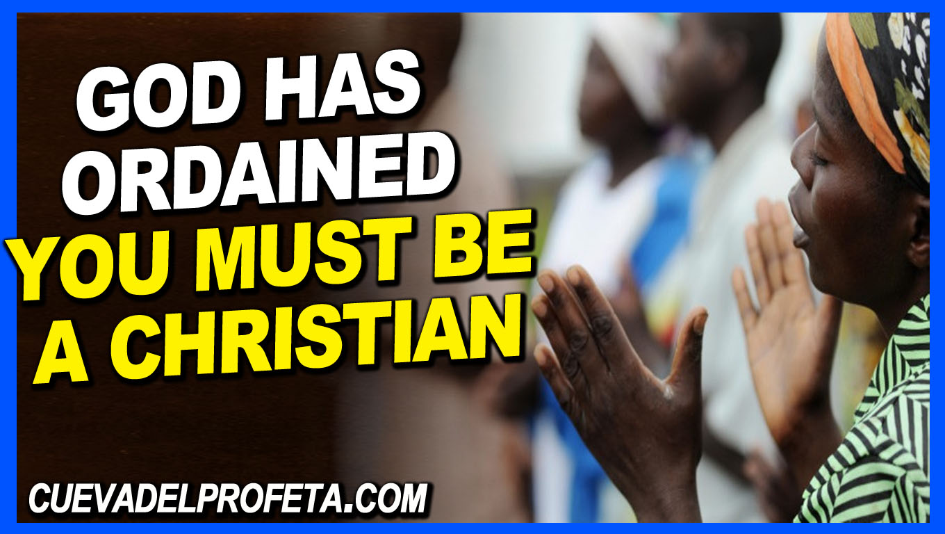 God has ordained that you must be a Christian Mensajes de William Branham