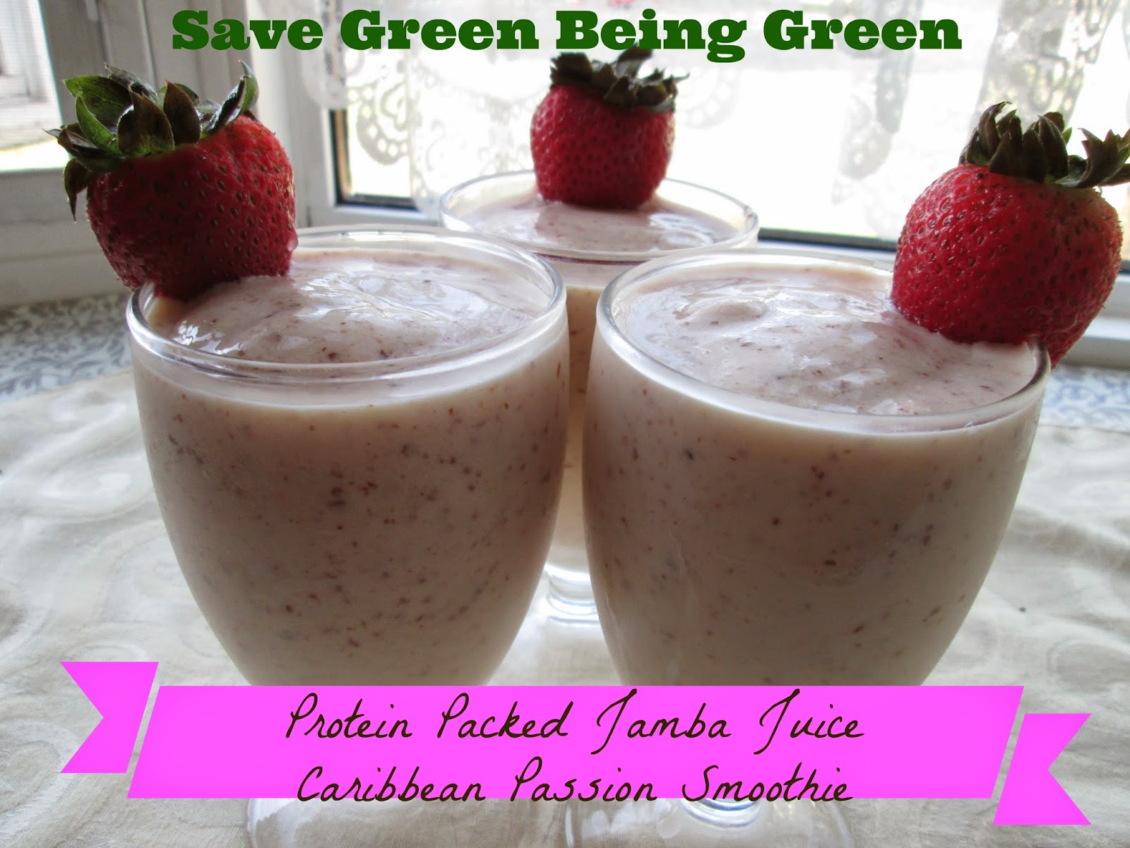 Save Green Being Green Thrifty Thursday Jamba Juice at Home (Protein