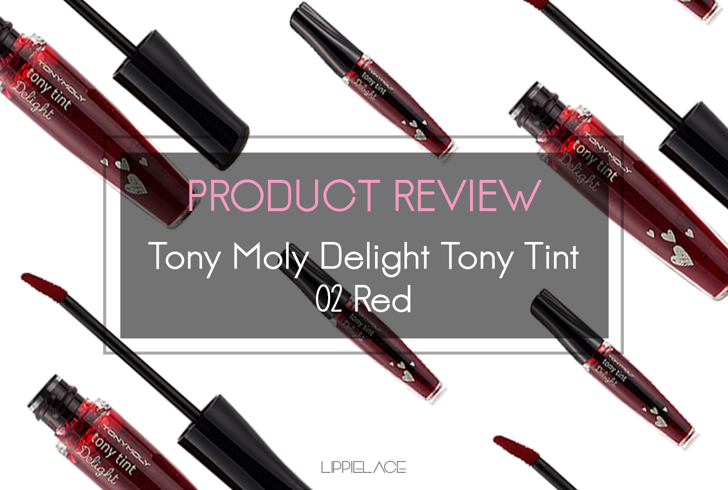 REVIEW | TONYMOLY DELIGHT TONY TINT IN 02 RED - Lippie Lace