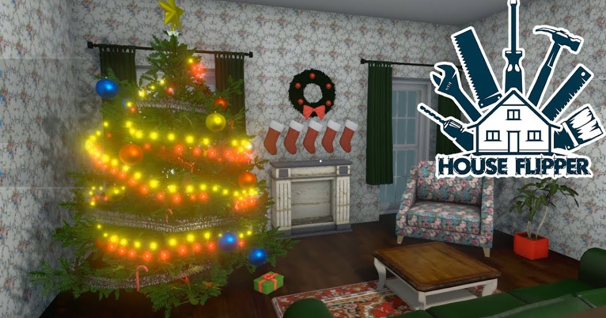 Trst تحميل لعبة House Flipper Christmas كاملة مجانا بحجم ( 1.92 GB ) اخر اصدار