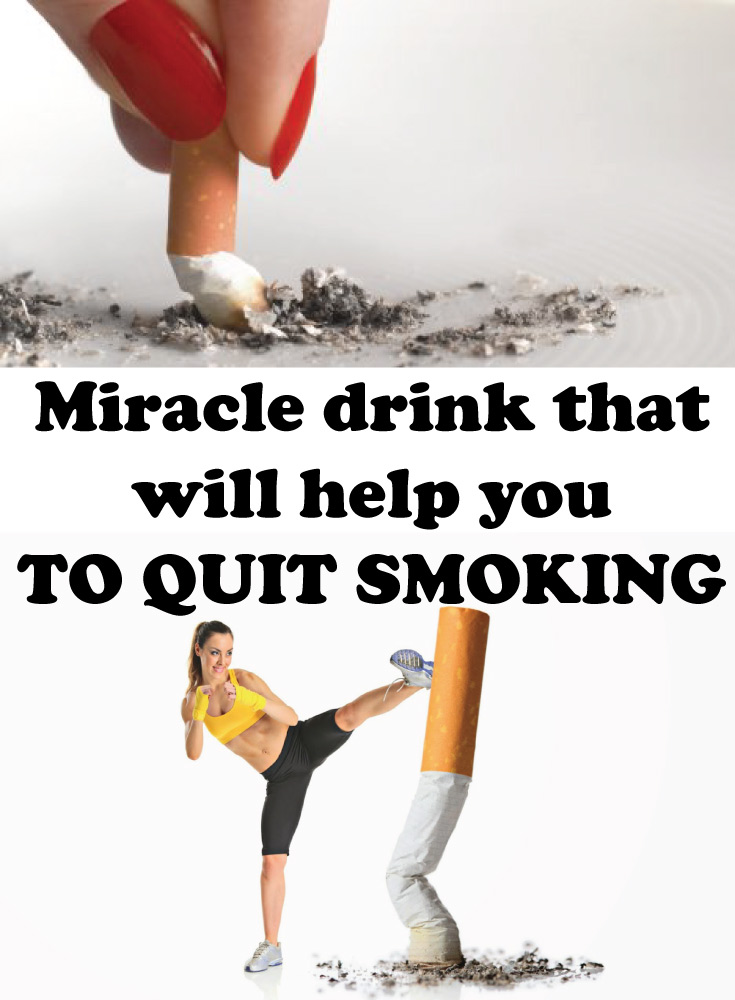 Miracle drink that will help you to quit smoking Top Health Remedies