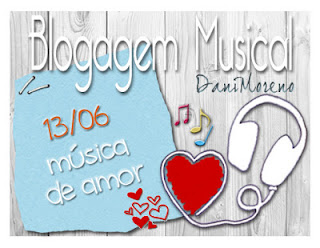 Imagem do Banner da Blogagem Musical promovida pela Dani Moreno do Blog Moça de Família