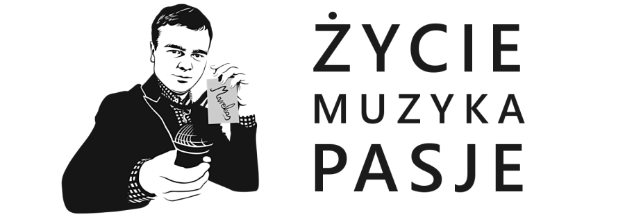 Życie, muzyka, pasje