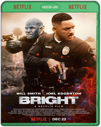 Bright (2017) 1080p NF WEB-DL Dual Audio Latino-Inglés [Subt. Esp] (Fantástico. Acción. Sobrenatural)