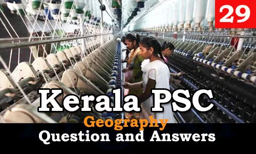 Kerala PSC Geography Question and Answers - 29