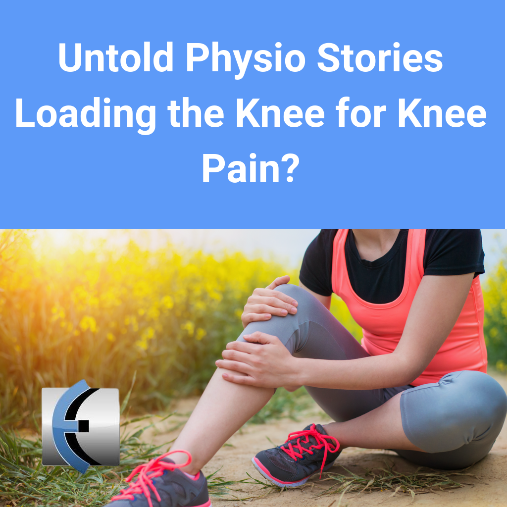 Untold Physio Stories S09:E11 - Loading the Knee for Knee Pain ...