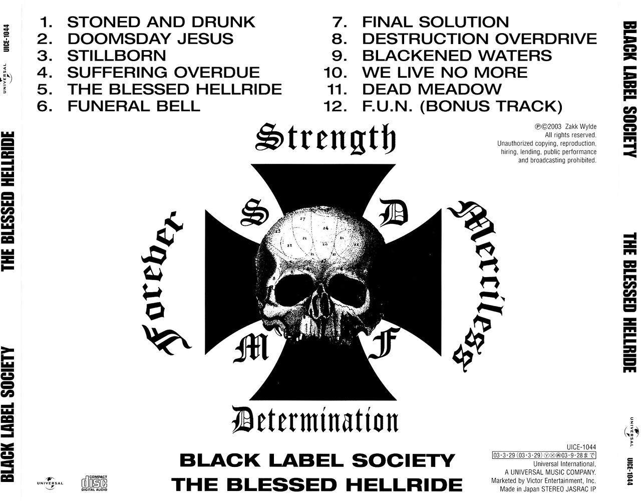 The Blessed Hellride is the fourth studio album by Black Label Society. 