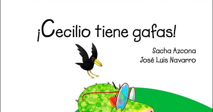 LITERATURA INFANTIL: DE 0 A 12 AÑOS NUEVO Envío URGENTE ¡CECILIO TIENE GAFAS! 