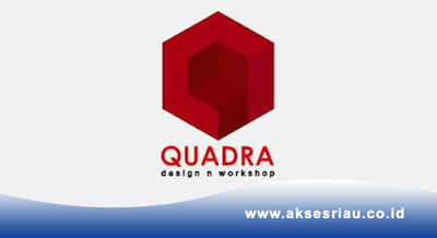 Quadra Design n Workshop Pekanbaru