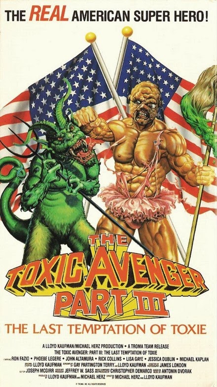 The Toxic Avenger Porn - House of Self-Indulgence: The Toxic Avenger Part III: The Last Temptation  of Toxie (1989)