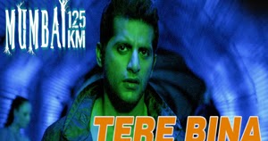 Lyrics Of "Tere Bina Din Ye Suna" From Movie - Mumbai 125 Km (2014