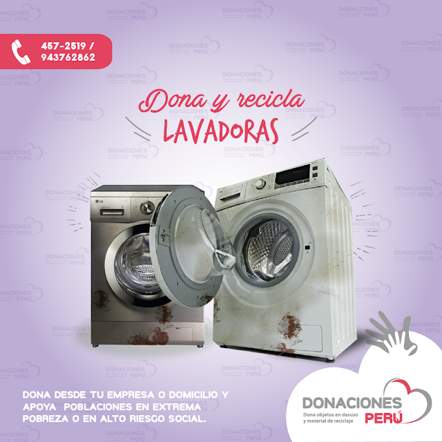 Dona  lavadoras - recicla lavadoras - dona y recicla - recicla  y dona - donaciones peru 