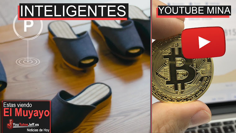 Llegan las Zapatillas Inteligentes, Youtube Criptomonedas, Amazon, Google Clips | El Muyayo
