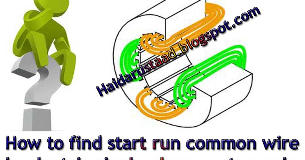 How To Find Start Run Common Wire In Electric Single Phase