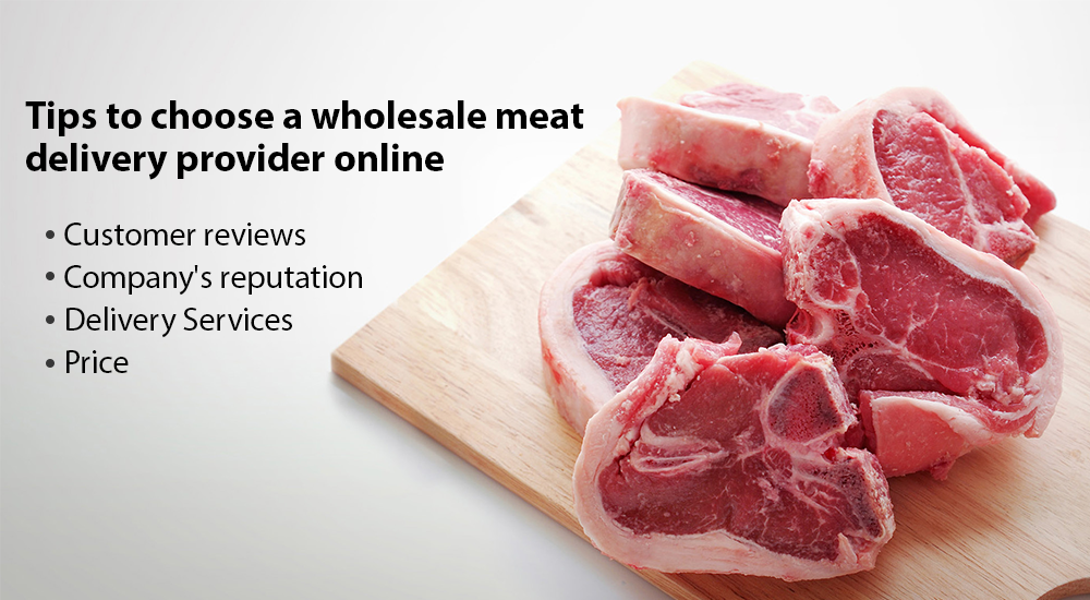 How To Choose A Wholesale Meat Delivery Provider Online?