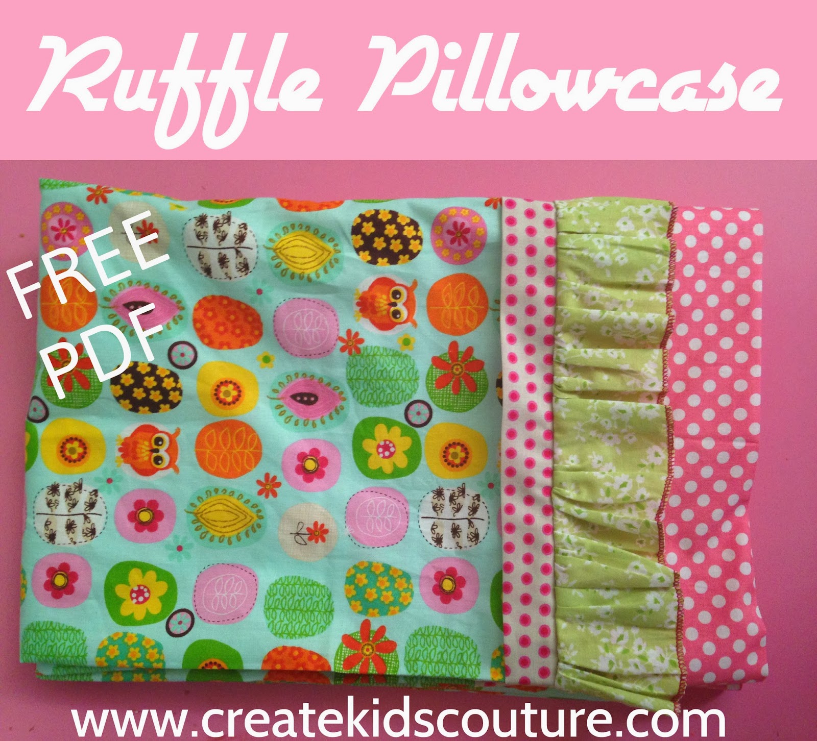 Create Kids Couture Ruffled Pillow Case
