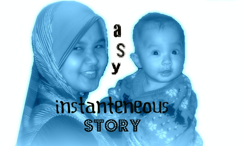 *.....asy instanteneous story.....*