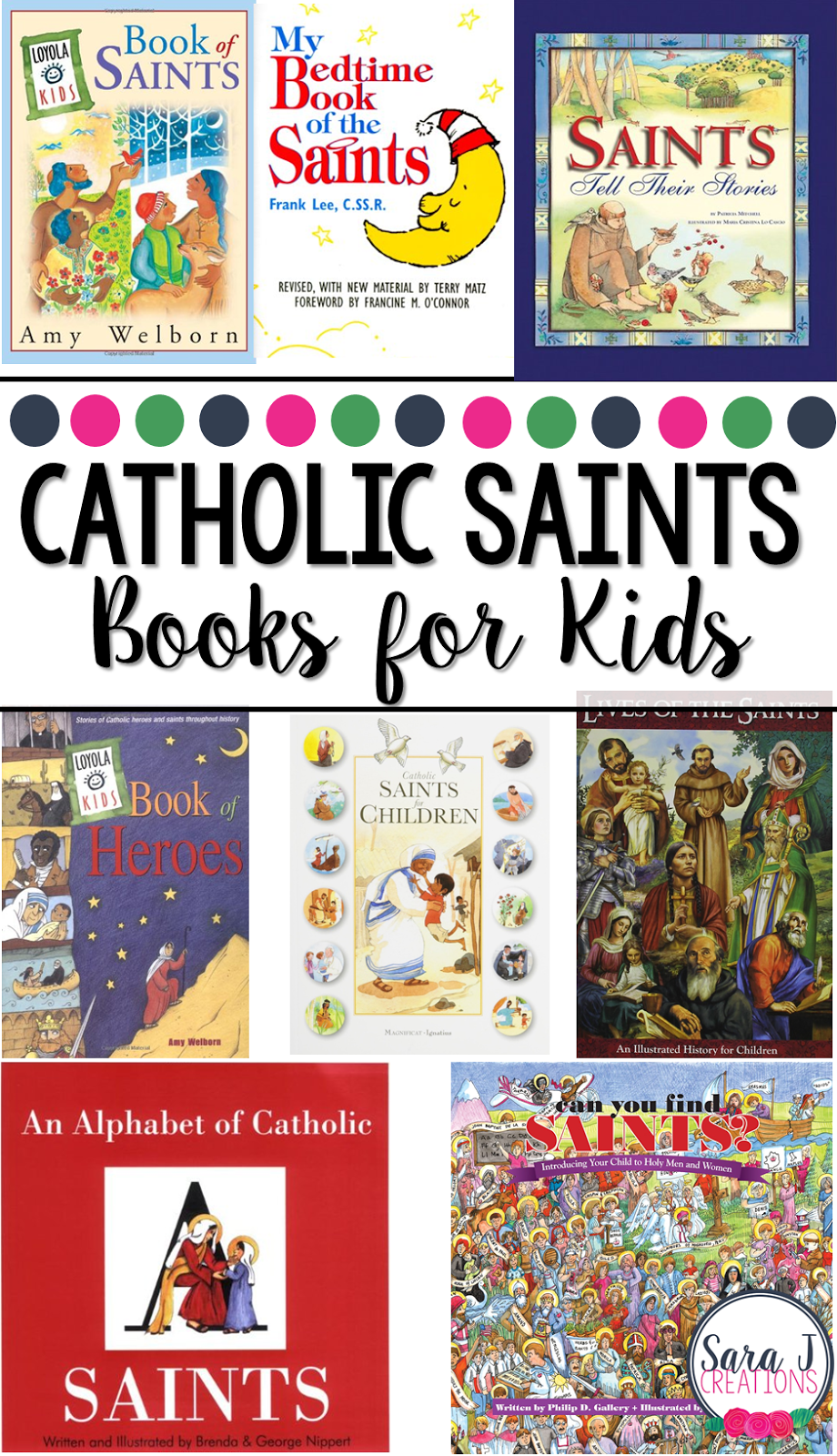 I like this list of eight books to teach kids about Catholic Saints.  So helpful when teaching children the faith.