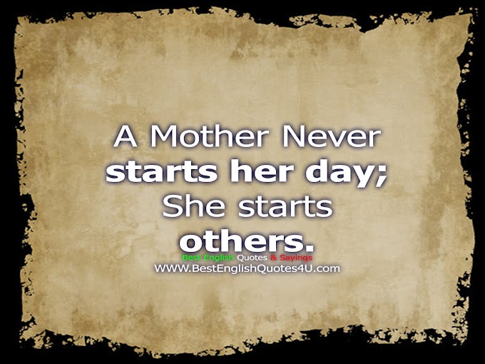 A Mother Never starts her day...