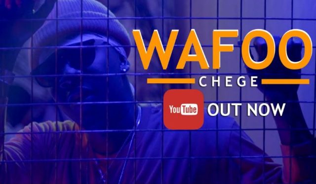 VIDEO: Chege – Wafoo | Download