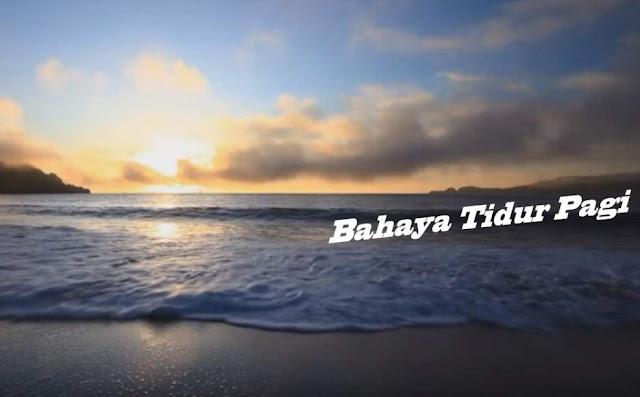 Bahaya_Tidur_Pagi Bahaya_Tidur_Pagi