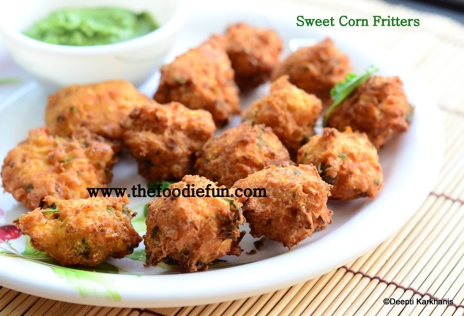 The Foodie Fun Sweet Corn Bhaji (Corn Fritters)